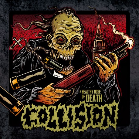 Collision ‎– A Healthy Dose Of Death - LP Colored