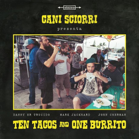 Cani Sciorrì ‎– Ten Tacos And One Burrito - LP