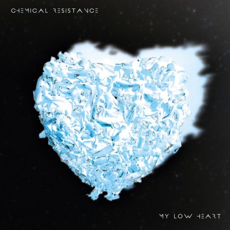 Chemical Resistance ‎– My Low Heart - CD