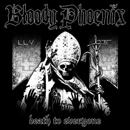 Bloody Phoenix ‎– Death To Everyone - CD