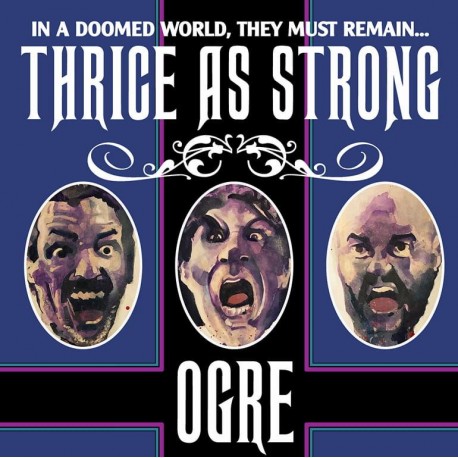 Ogre – Thrice As Strong - CD